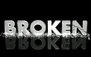 Broken