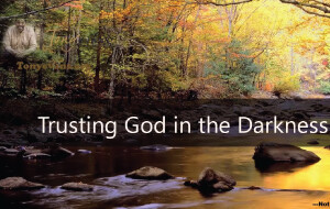 Trusting God In The Darkness<br />
by Tony Evans